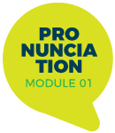 PRONUNCIATION - MOD 1