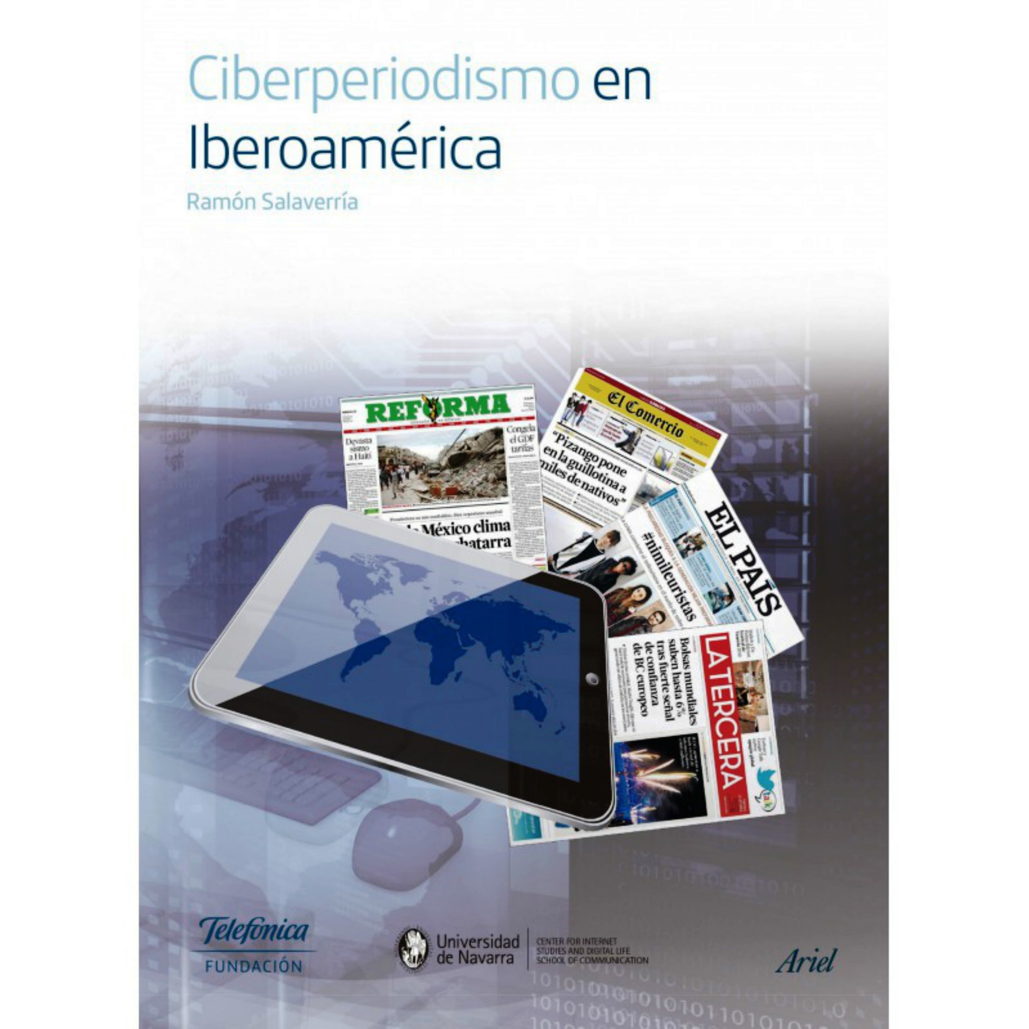 El libro recoge la historia de los primeros 20 años del ciberperiodismo iberoamericano.